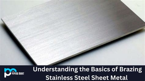 brazing sheet metal with mapp gas|brazing stainless steel with propane.